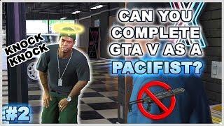 Can You Complete GTA 5 Without Wasting Anyone? - Part 2 (Pacifist Challenge)