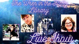 The Wren in the Holly Library Live Show