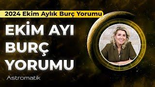 2024 Ekim Aylık Burç Yorumları I Yeni Başlangıçlar İçin Hazır mısınız? I Astromatik