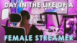 DAY IN THE LIFE OF A FEMALE STREAMER