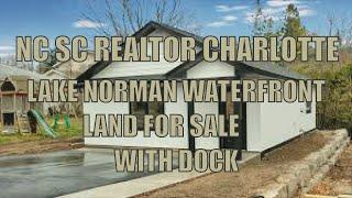 NC SC Realtor Charlotte Lake Norman Waterfront Land for Sale With Dock