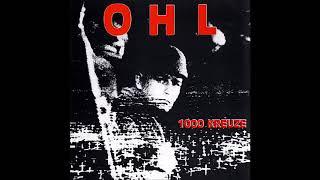 OHL - 1000 Kreuze [Full Album]