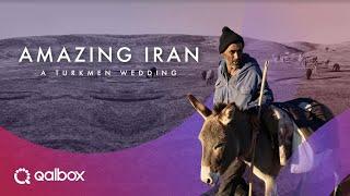 Amazing Iran - A Turkmen Wedding | Watch it on Qalbox