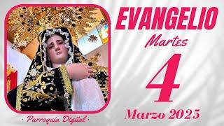  Evangelio de hoy Martes 4 de Marzo de 2025