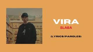 VIRA - SLABA (LYRICS/PAROLES)