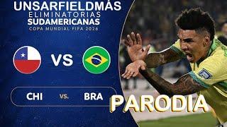 Chile Vs. Brasil PARODIA #unsarfieldmas #humor