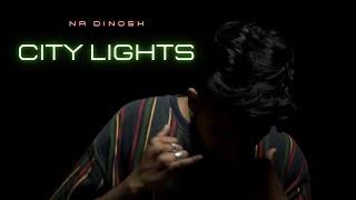 NR Dinosh - City Lights (Official Video) (prod. by Princeten Charles)