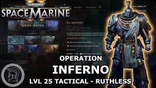 Space Marine 2 - Operation Inferno - Ruthless Difficulty -  Max level Tactical Class