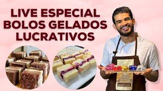 LIVE ESPECIAL BOLOS GELADOS LUCRATIVOS | BOLOS GELADOS | CONFEITARIA | Links na descrição