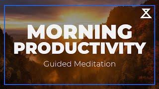 15-Minute Morning Guided Meditation for Productivity | Start Your Day with Focus and Clarity