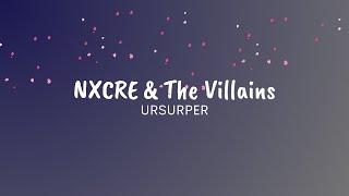 NXCRE & The Villians - URSURPER (Lyrics)