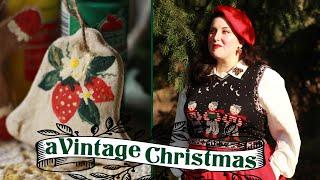 A Very Vintage Christmas || Slow living, vintage Christmas decor, and cottagecore DIY holiday crafts