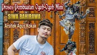 Proses Dalam Pembuatan// OGOH-OGOH MINI (SIWA BAHIRAWA)