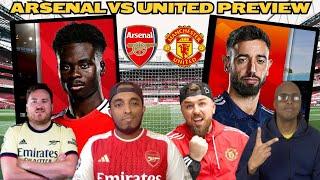 ARSENAL VS MAN UNITED PREVIEW FT @footballs12thman @MUFCKas @unitedrealtherapy9631