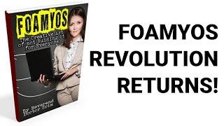 New Improved FOAMYOS - A Media Revolution!