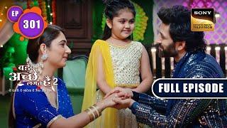 Vedika's Evil Plans | Bade Achhe Lagte Hain 2 | Ep 301 | Full Episode | 24 Oct 2022