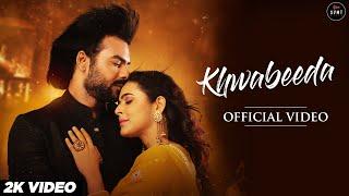 Khwabeeda (Full Song) Madhurima Tuli, Vishal Aditya Singh | Anurag Mohn | Shrikant Tuli | SVMT Music