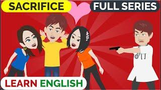️Sacrifice Full Series | Animated stories | English Story | English Conversation | Window English