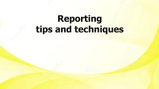 AL: Reporting tips and techniques