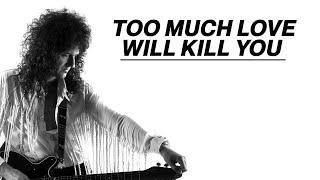 Brian May - Too Much Love Will Kill You (Official Video Remastered)