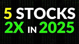 5 Stocks That Might DOUBLE in 2025! (Huge Opportunities)