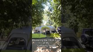 Revealing the TRUE cost of my Glamping Setup!️ #glamping  #tent  #camping