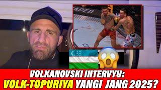 VOLKANOVSKI INTERVYU: TOPURIYA BILAN YANGI JANG MADRIDDA 2025? , MAKS AFSONA U QAYTADI!