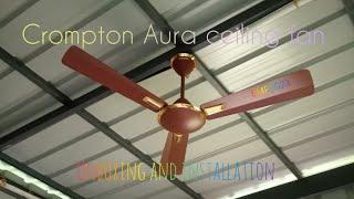 Crompton Aura ceiling fan | Unboxing and installation |