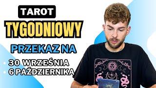 tarot tygodniowy  od 30 września do 6 października, czytanie kolektywne, dla wszystkich znaków