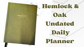 Hemlock & Oak | Undated Daily Planner | Flip through |