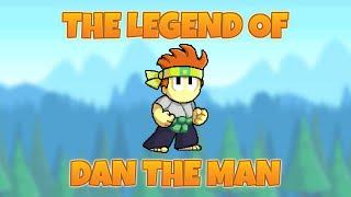 The Legend of Dan the Man | Part 1: The Webseries