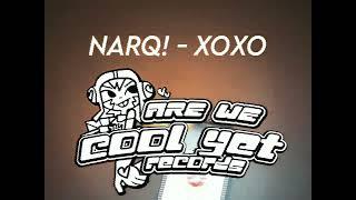 NARQ! - XOXO prod. CraigNeedsAHug | OFFICIAL MUSIC VIDEO