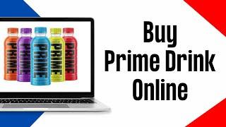 How To Buy Prime Drink Online 2024 | Order Prime Hydration Drink By Logan Paul × KSI