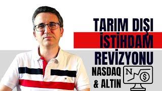 Tarım Dışı İstihdam Revizyonu #altın #borsa #nasdaq