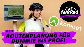 Fahrrad-Routenplanung mit komoot für Dummi bis Profi (neue Funktionen inklusive!) #13 How To fahrRad