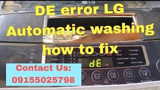 DE error LG Automatic washing how to fix( Long time solution)