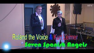 Roland the Voice  & Kurt Leimer   -  Seven Spanish Angels