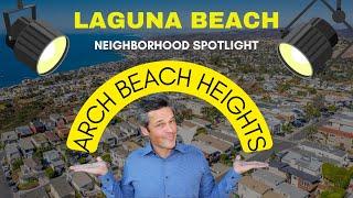 Laguna Beach Realtor Neighborhood Spotlight : Arch Beach Heights