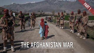 The Complete History of The Afghanistan War | Documentary: Part 1