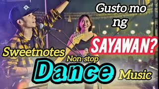 Sweetnotes non-stop Dance music  playlist