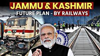 KASHMIR FUTURE PLAN BY RAILWAYS - JAMMU TO SRINAGAR DIRECT TRAIN