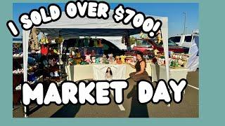 MARKET DAY SOLD OVER $700  HOW I SET UP FOR A MARKET  WHAT SOLD WHAT DIDNT | BEST SELLERS