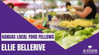 Kansas Local Food Fellows: Ellie Bellerive