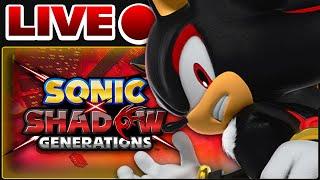 Playing Sonic X Shadow Generations LIVE - Part 1