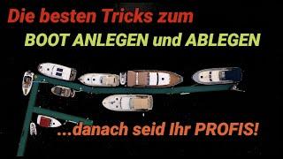 Mit dem Boot Anlegen und Ablegen. Geniale Tricks. Boots-Wissen von Bootsprofis.