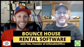 #JustAskNick Episode 3 Inflatable Rental Software with Tim, Founder of Inflatable Office