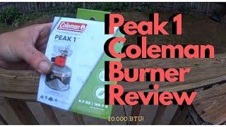 Peak 1. by Coleman. The  10,000BTU Gas burner! For camping!