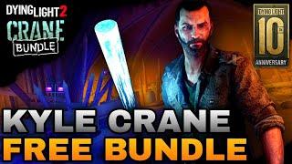 How To Get Kyle Crane Bundle 10th Anniversary In Dying Light 2