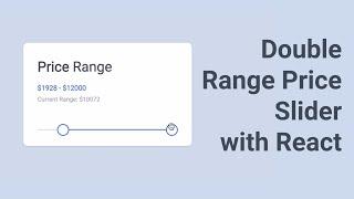 Double Range Price Slider React | Step-by-Step Tutorial Double Range Slider with React | JavaScript