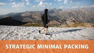 My Life in a Backpack - Strategic Minimal Packing to Achieve Your Goals